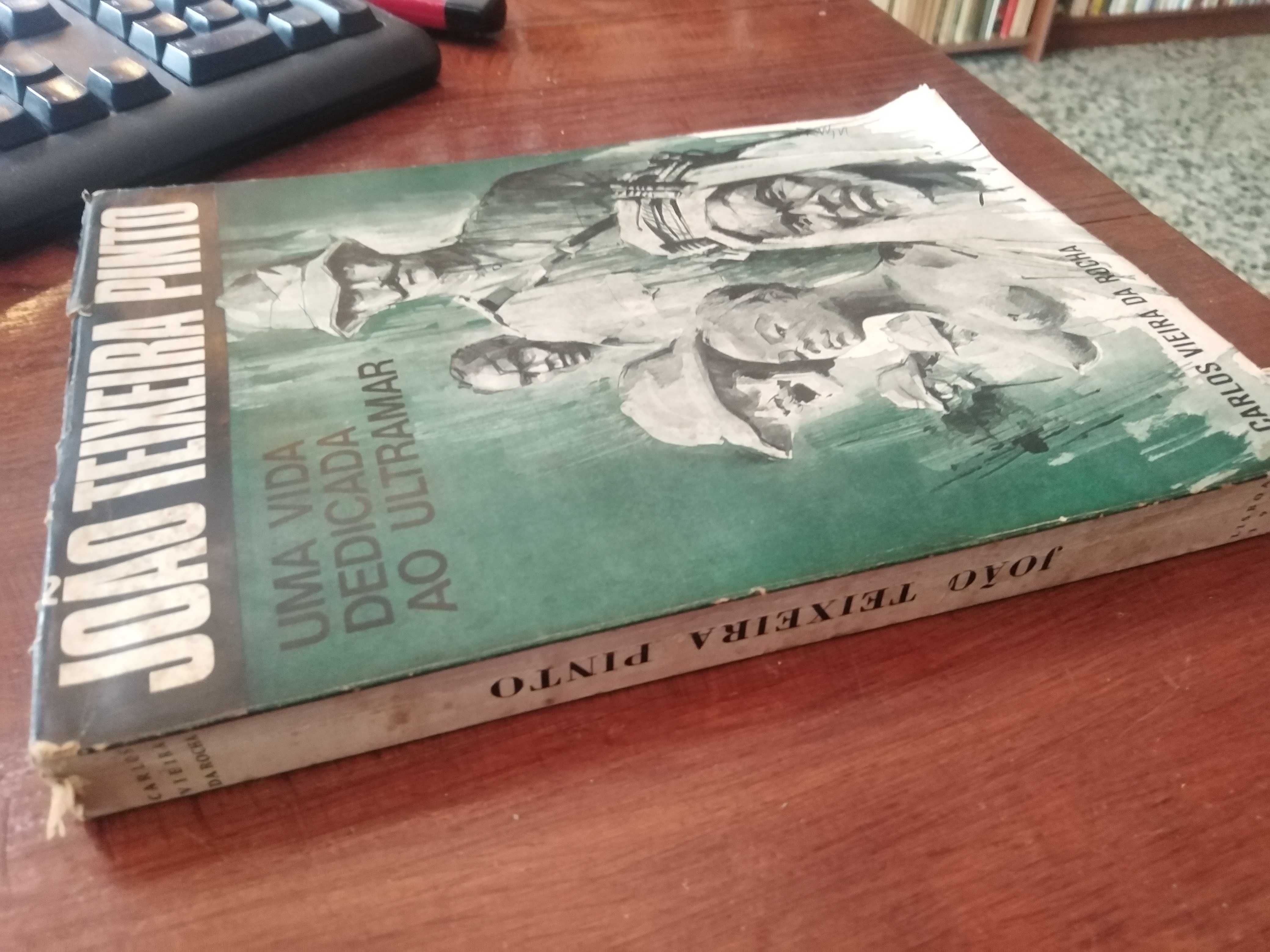 João Teixeira Pinto, Uma vida dedicada ao ultramar