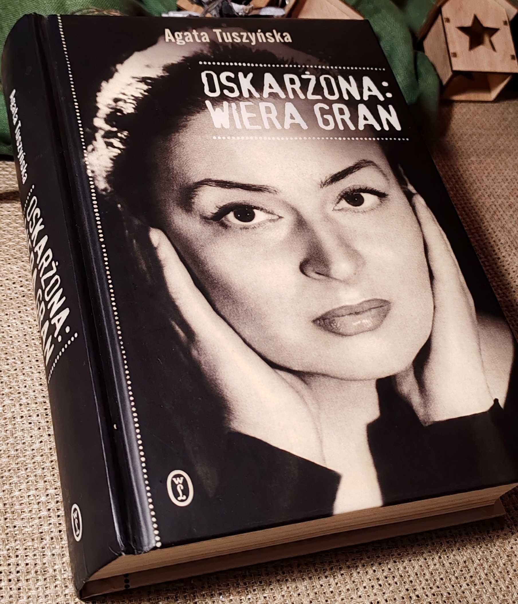 Agata Tuszyńska Oskarżona: Wiera Gran