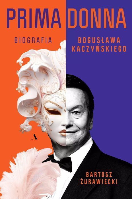 Primadonna. Biografia Bogusława Kaczyńskiego. Agora