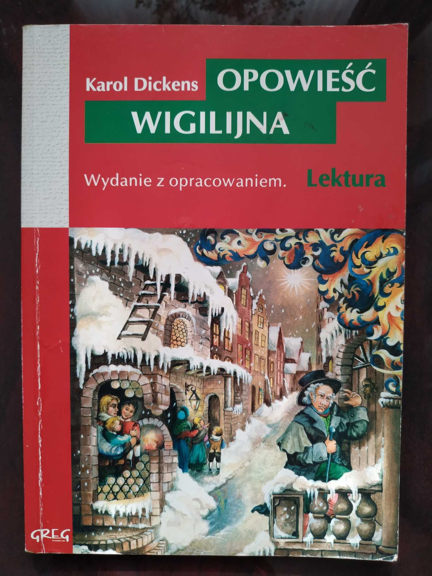 Opowieść Wigilijna- Karol Dickens. Lektura z opracowaniem wyd. GREG