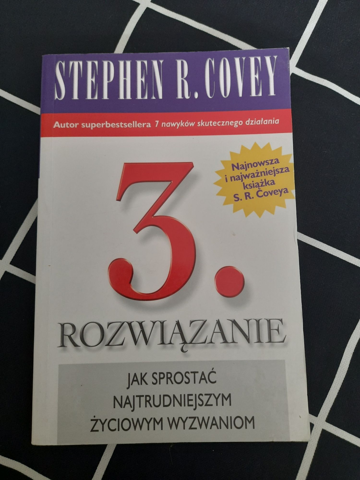 Stephen R. Covey- 3 rozwiązanie - wyzwania