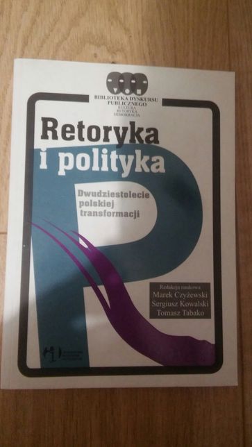 Retoryka i polityka. Dwudziestolecie polskiej transformacji -50%