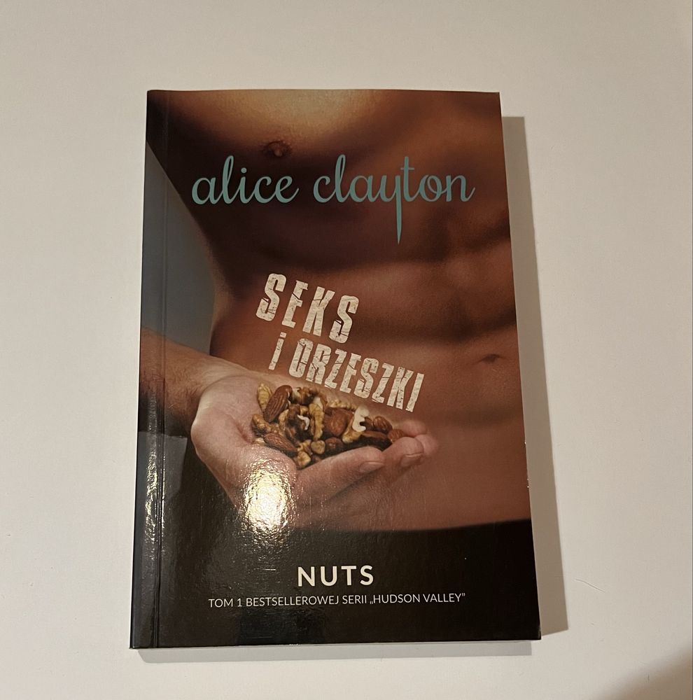 Książka „Seks i orzeszki” Alice Clayton