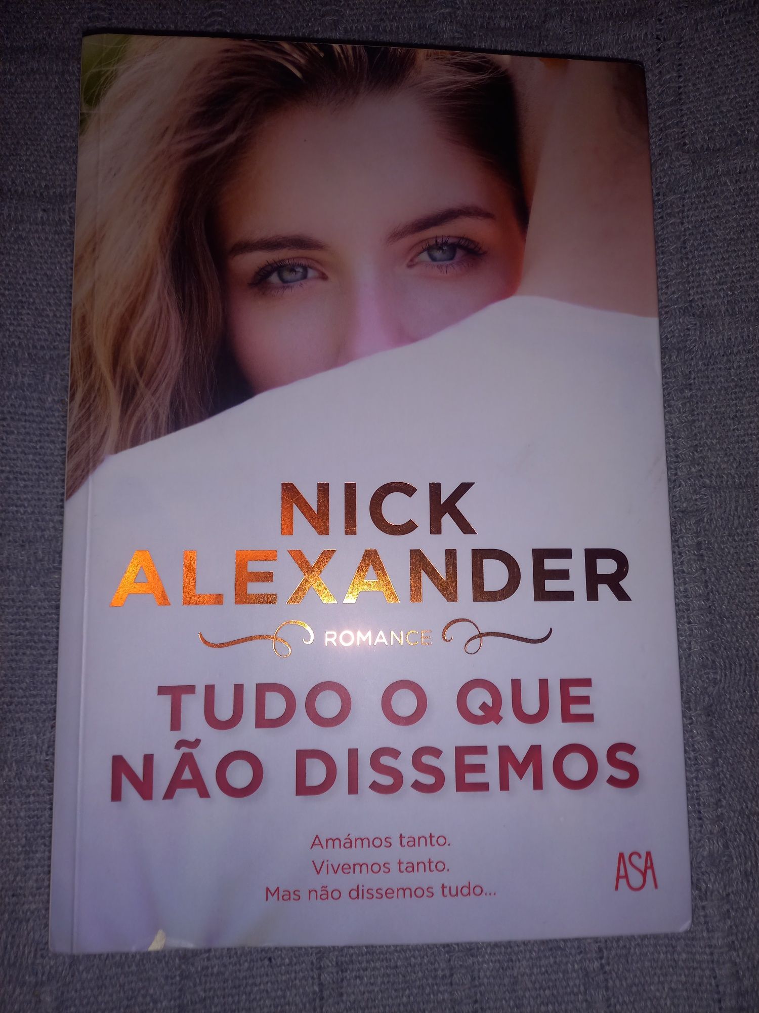 Tudo o que não dissemos de Nick Alexander