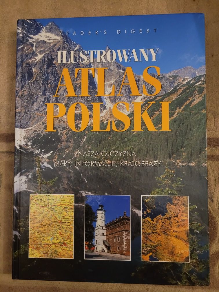 Ilustrowany atlas Polski - nasza Ojczyzna - mapy, infor.,  krajobrazy