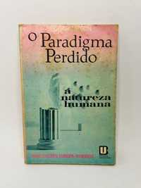 O Paradigma Perdido (A Natureza Humana) - Edgar Morin