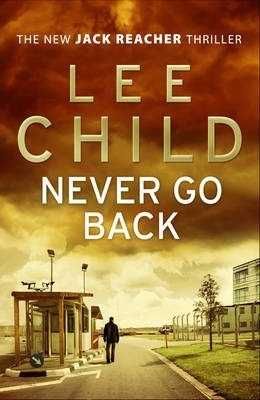 "Never Go Back", Lee Child