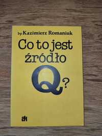 Okazja! Książka " Co to jest źródło Q? " Kazimierz Romaniuk