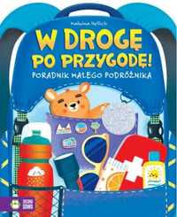 W drogę po przygodę! Poradnik młodego podróżnika - Malwina Hellich, M