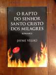 Jayme Velho - O rapto do senhor santo cristo dos milagres