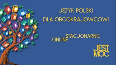 Język polski dla obcokrajowców / ONLINE/STACJONARNIE