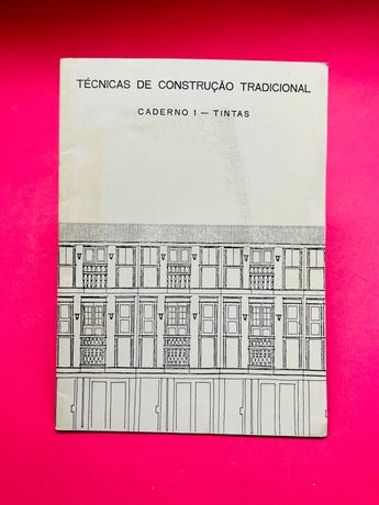 Técnicas de Construção Tradicional, Caderno 1 - Tintas