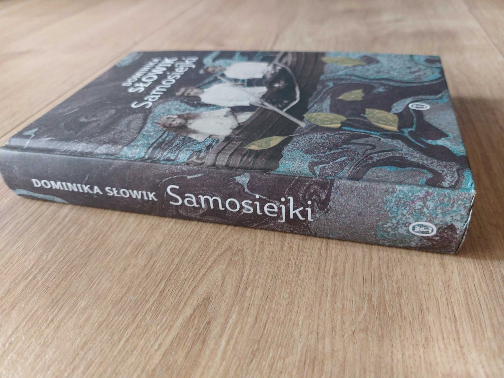 Dominika Słowik - Samosiejki