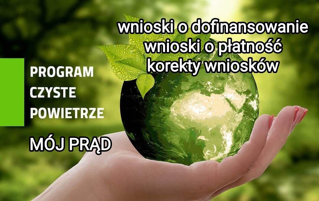 Wnioski o dofinansowanie, płatność CZYSTE POWIETRZE itp.