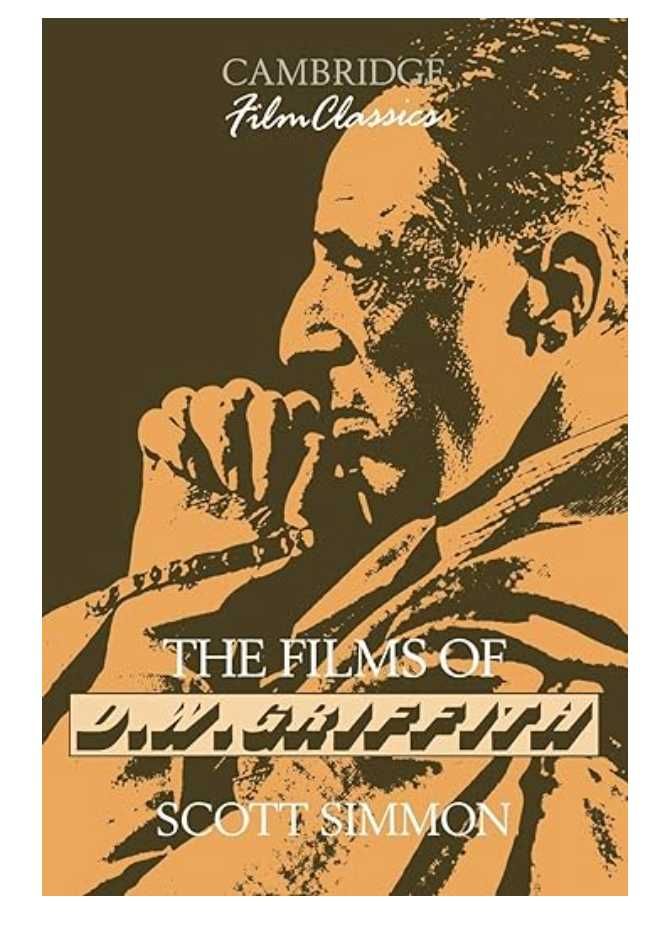Cinema. The Films of D. W. Griffith