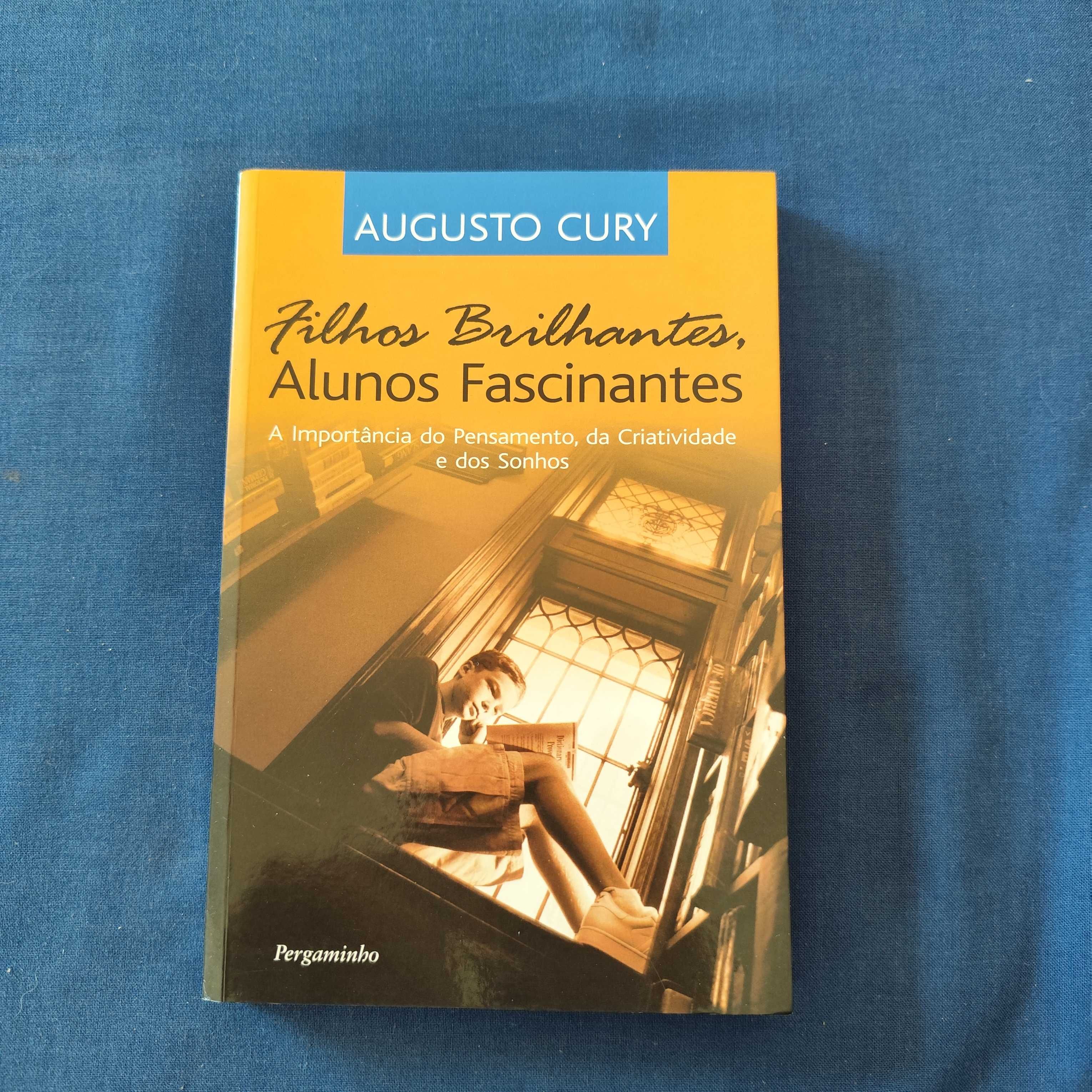 Augusto Cury - Filhos Brilhantes, Alunos Fascinantes