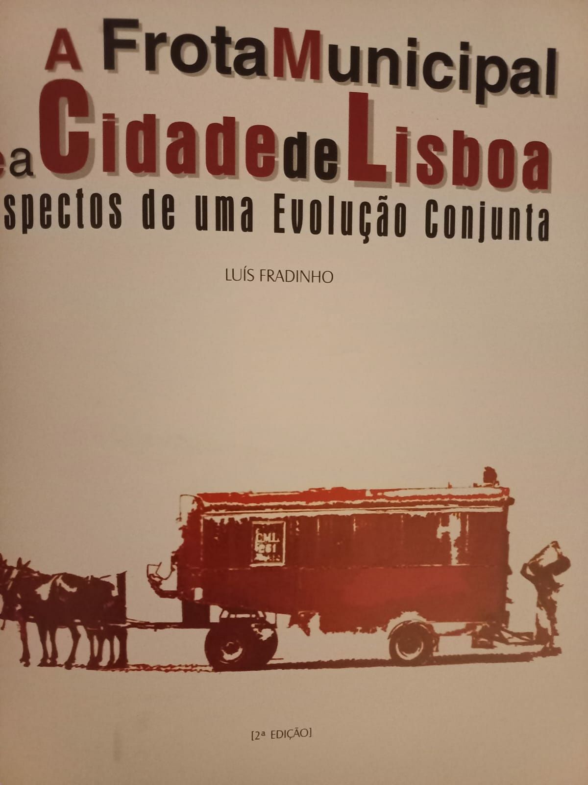 Livro a Frota Municipal  da Cidade  de Lisboa e