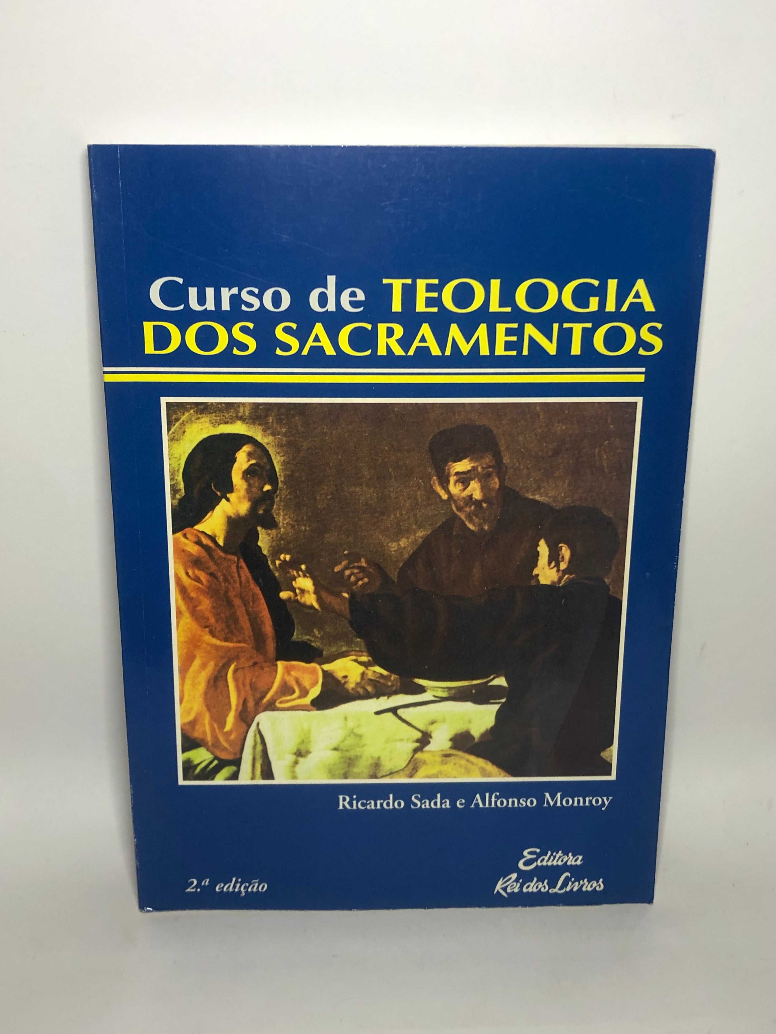 Curso de Teologia dos Sacramentos - Ricardo Sada e Alfonso Monroy