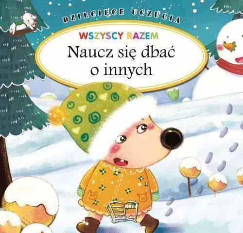 Naucz się dbać o innych. Dziecięce uczucia. Arti