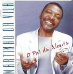 Martinho da Vila - O Pai da Alegria