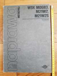 Naprawa motocykli WSK M06B3. M21W2. M21W2S - H. Załęski