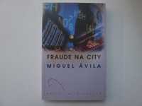 Fraude na City- Miguel Ávila