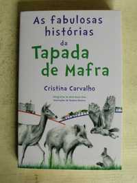 As fabulosas histórias da Tapada de Mafra
de Cristina Carvalho