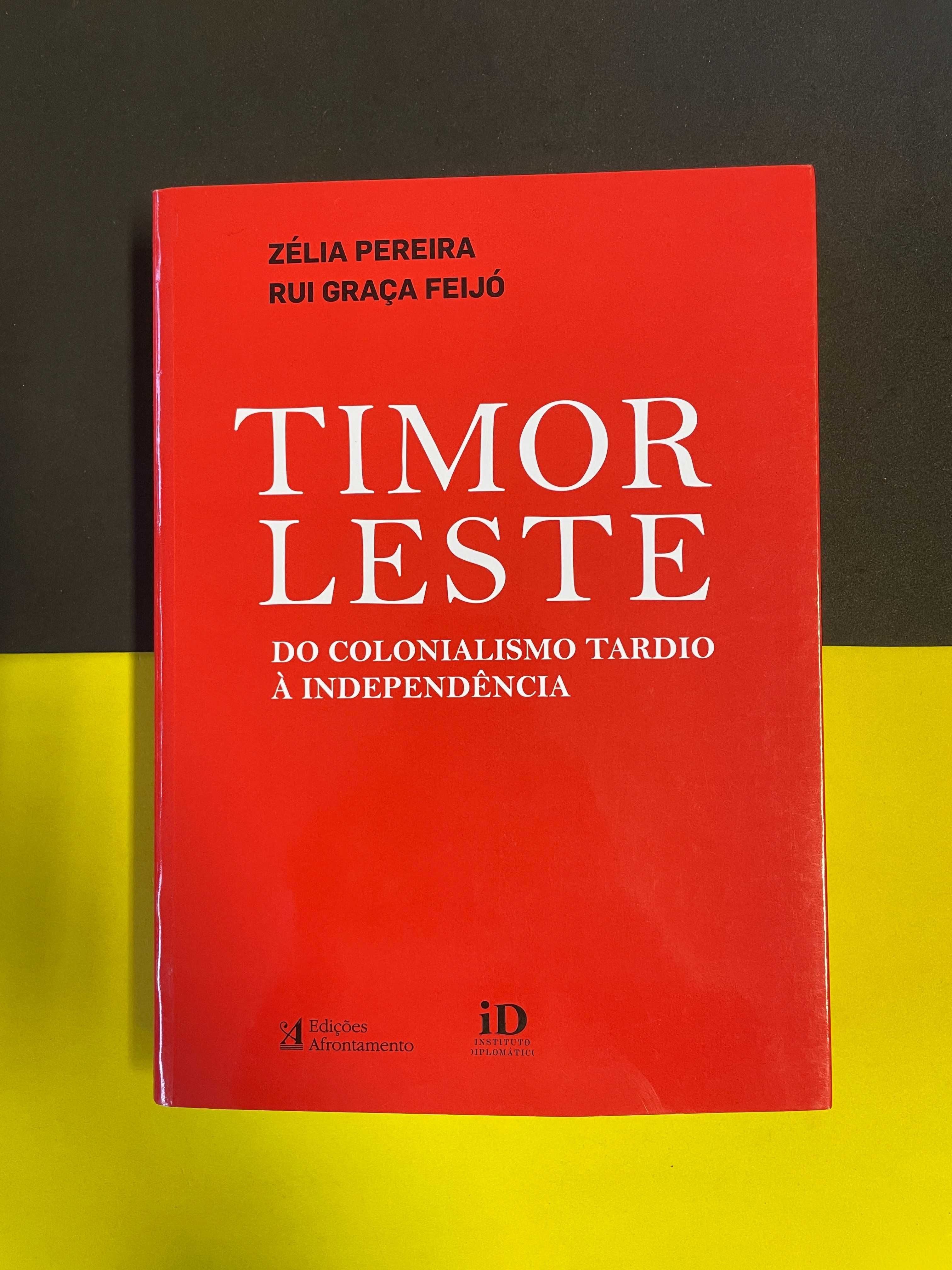 Zélia  Pereira - Timor-Leste: Do Colonialismo Tardio à Independência