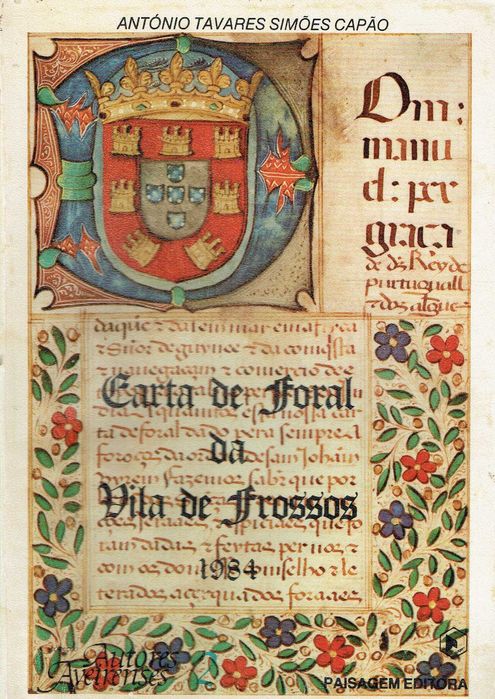 5770

Carta de Foral da Vila de Frossos. 
António Tavares Simões Capão