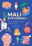 Mali dyplomaci, czyli jak zasady pomagają...