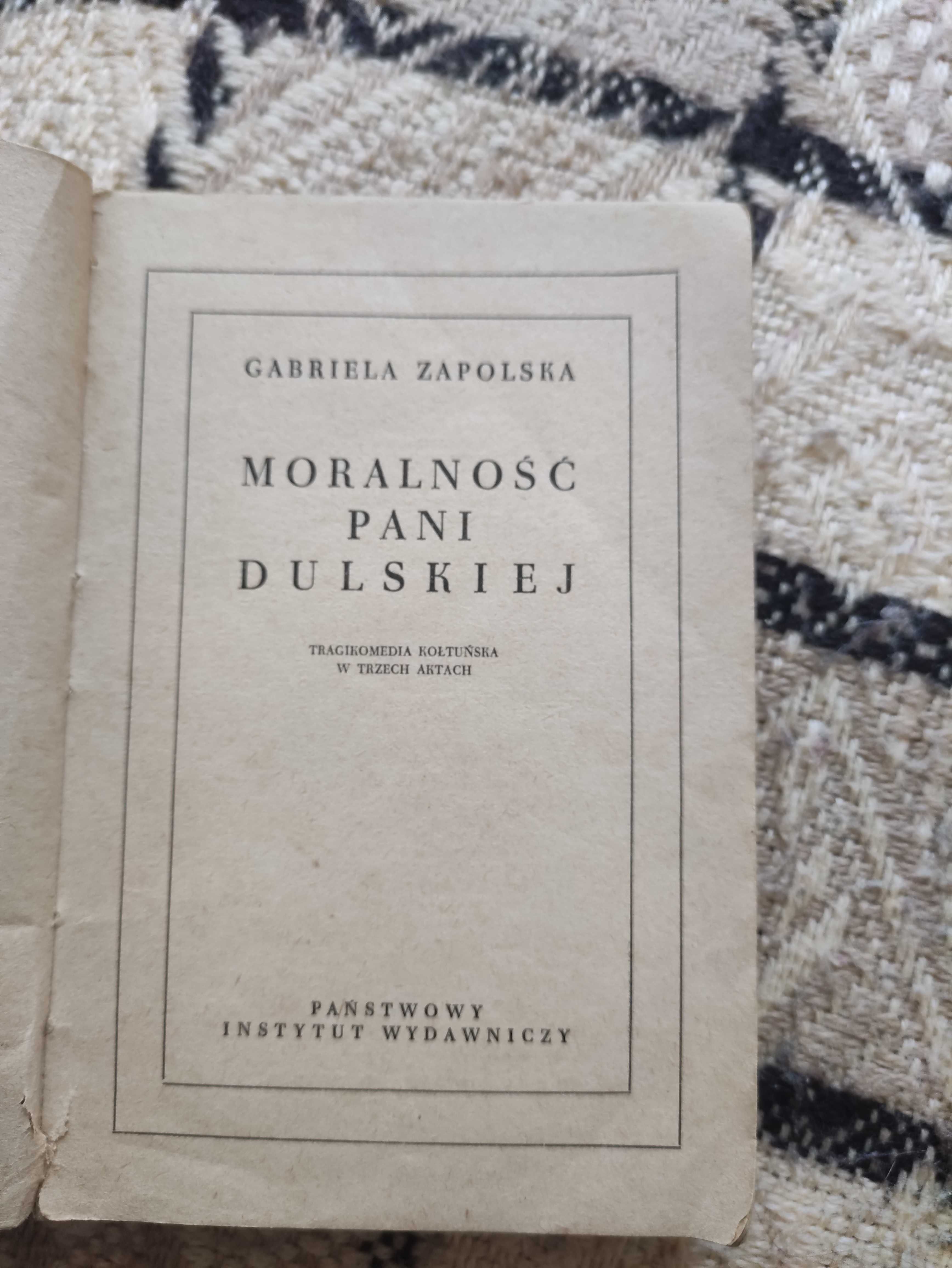 G. Zapolska,, Moralność Pani Dulskiej "PIW 1957 wydanie nowe