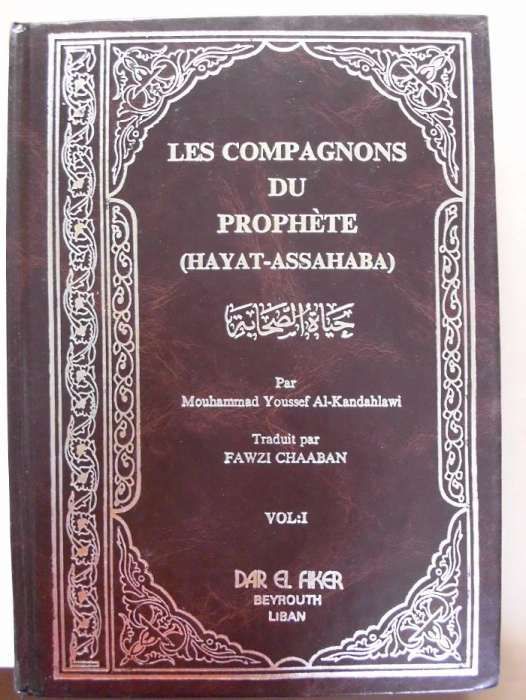 Les Compagnons du prophète (Hayat-Assahba)