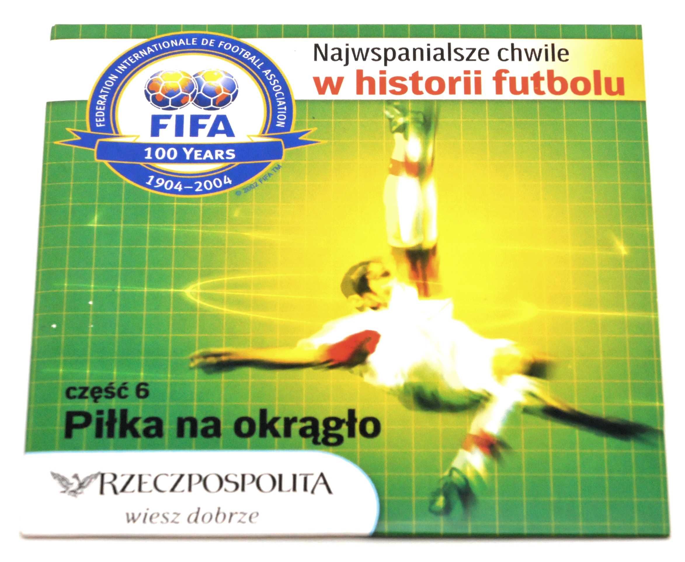 Najwspanialsze chwile w historii futbolu cz 6 - CD