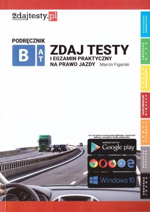 Zdaj testy i egzamin praktyczny na prawo jazdy Marcin Figarski Rok