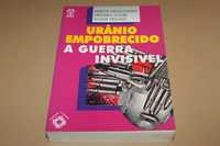 Urânio Empobrecido-A Guerra Invisível