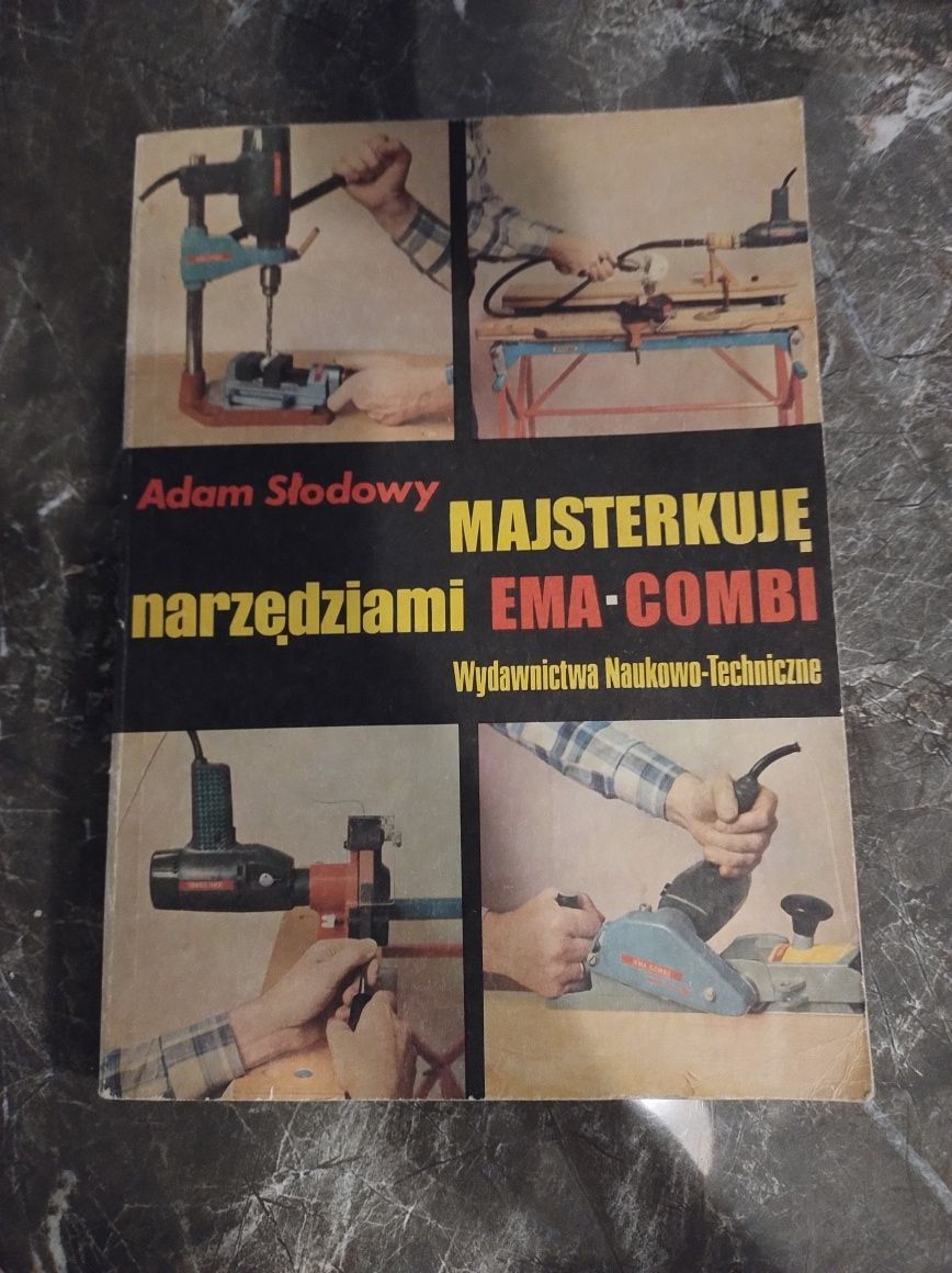 Majsterkuję narzędziami ema - combi Adam Słodowy