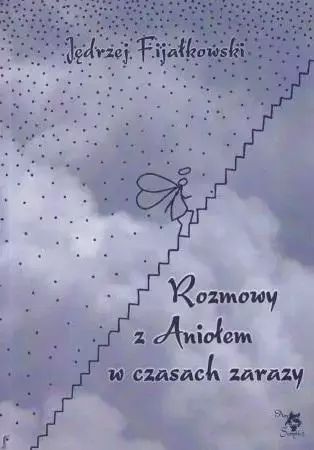 Rozmowy z Aniołem w czasach zarazy. Ars Scripti-2