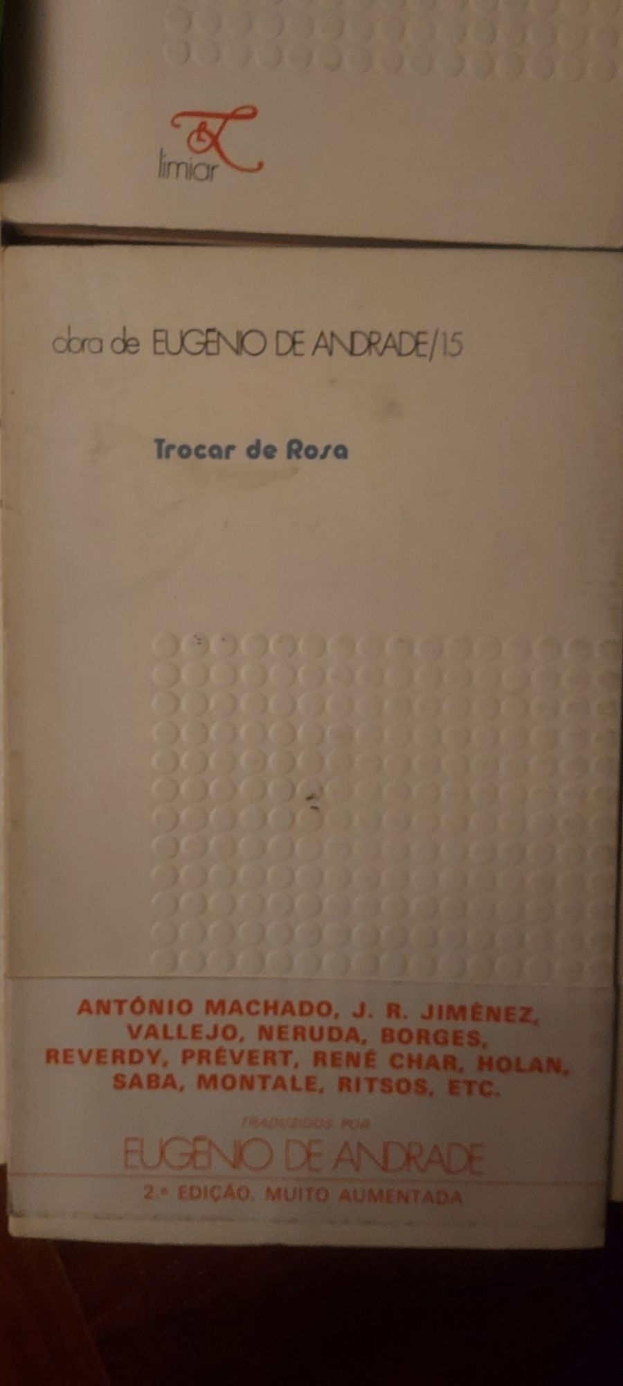 Colecção EUGÉNIO DE ANDRADE. 7  VOLUMES NOVOS fotos ELUCIDATIVAS