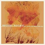 Jason Crosby "Four Chords And Seven Notes Ago" CD + DVD