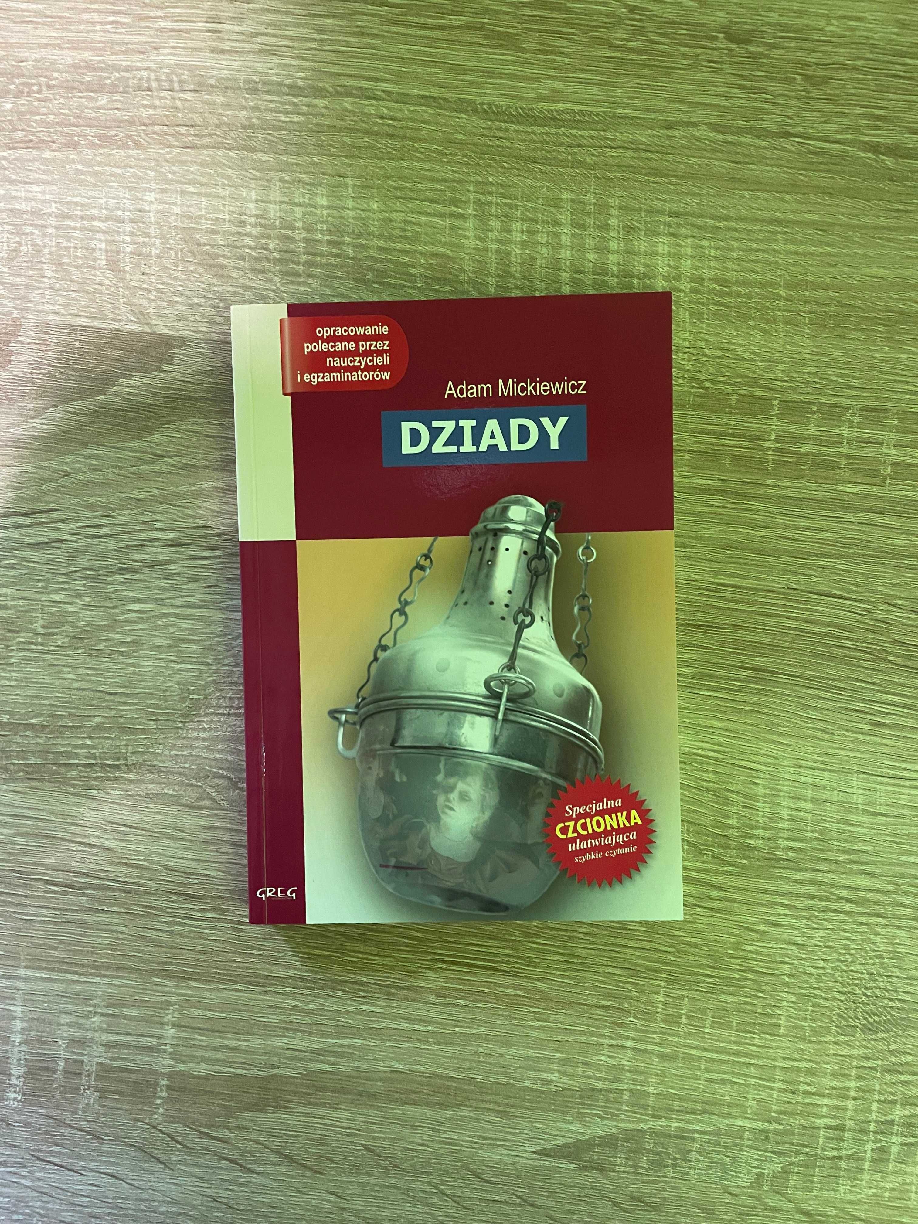 adam mickiewicz Dziady Opracowanie Greg