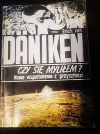 Daniken Czy się myliłem? Nowe wspomnienia z przyszłości