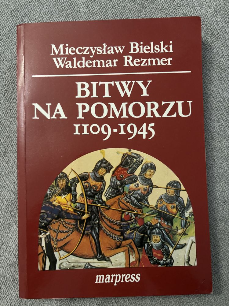 Bitwy na Pomorzu 1109 - 1945 Bielski, Rezmer