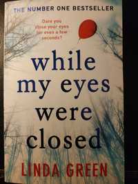 Livro While My Eyes Were Closed de Linda Green