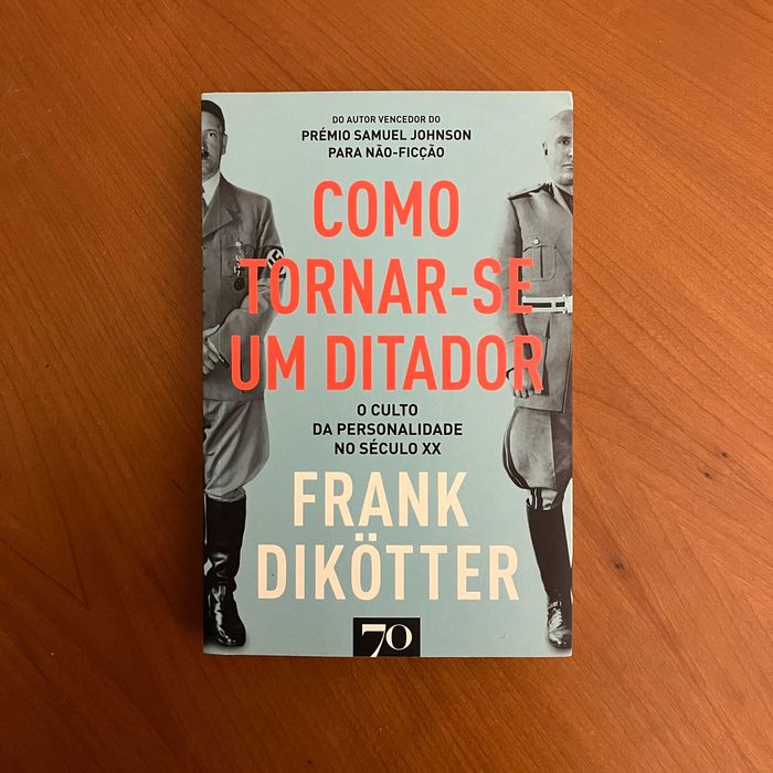 Frank Dikötter - Como Tornar-se um Ditador (envio grátis)