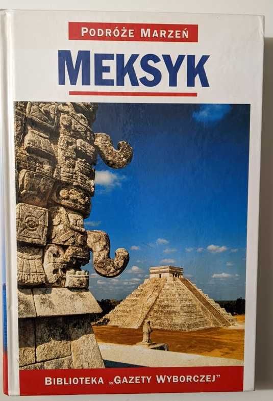 Meksyk - Podróże marzeń