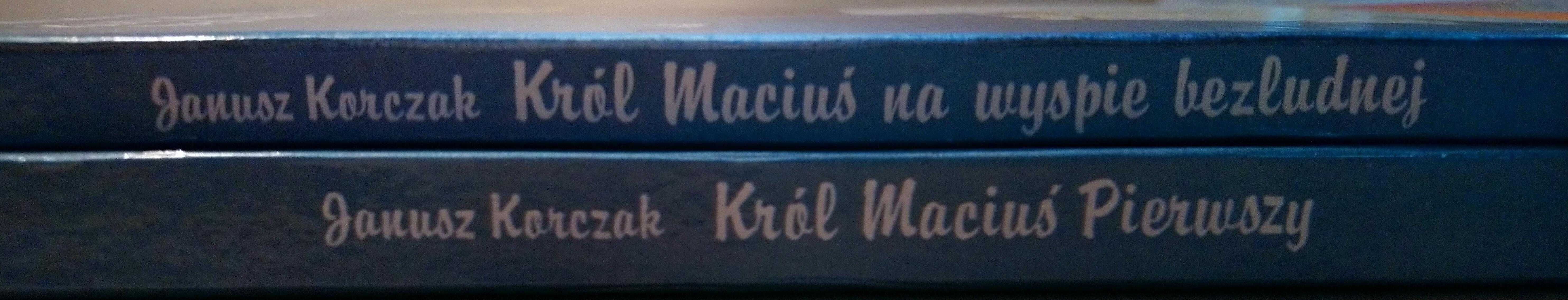 Selma Lagerlof Cudowna podróż, Janusz Korczak Król Maciuś Pierwszy