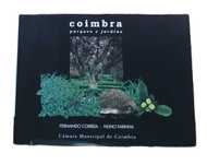 Coimbra, Parques e Jardins, de Fernando Correia e Nuno Farinha