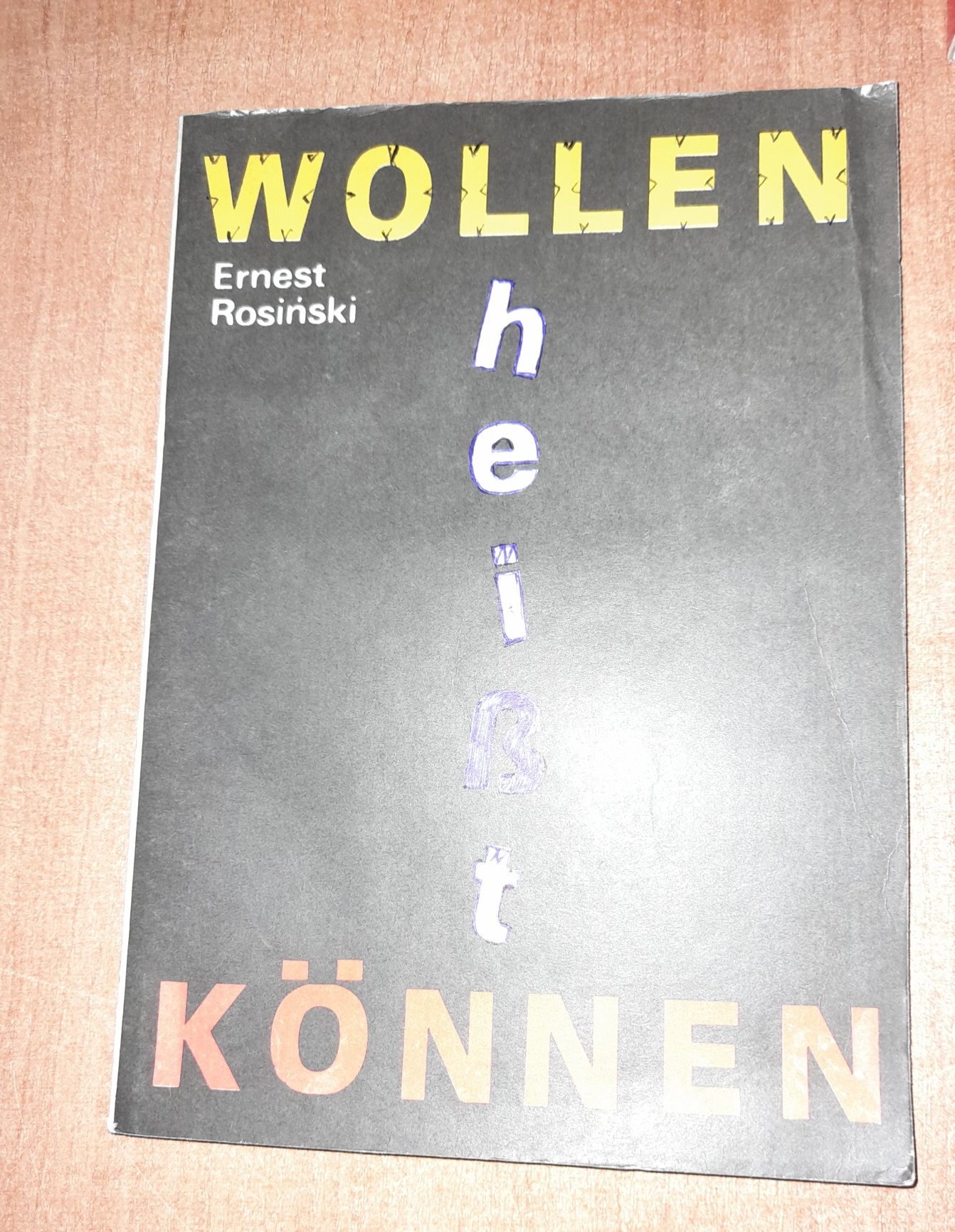 Wollen heißt können