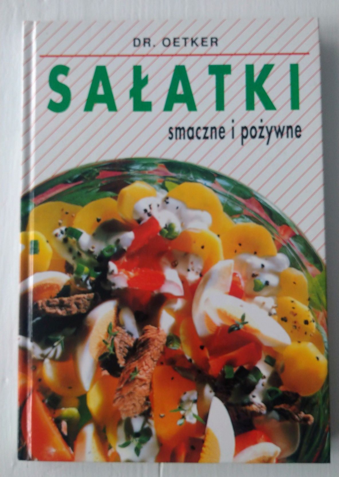 "Sałatki smaczne i pożywne " Dr.Oetker