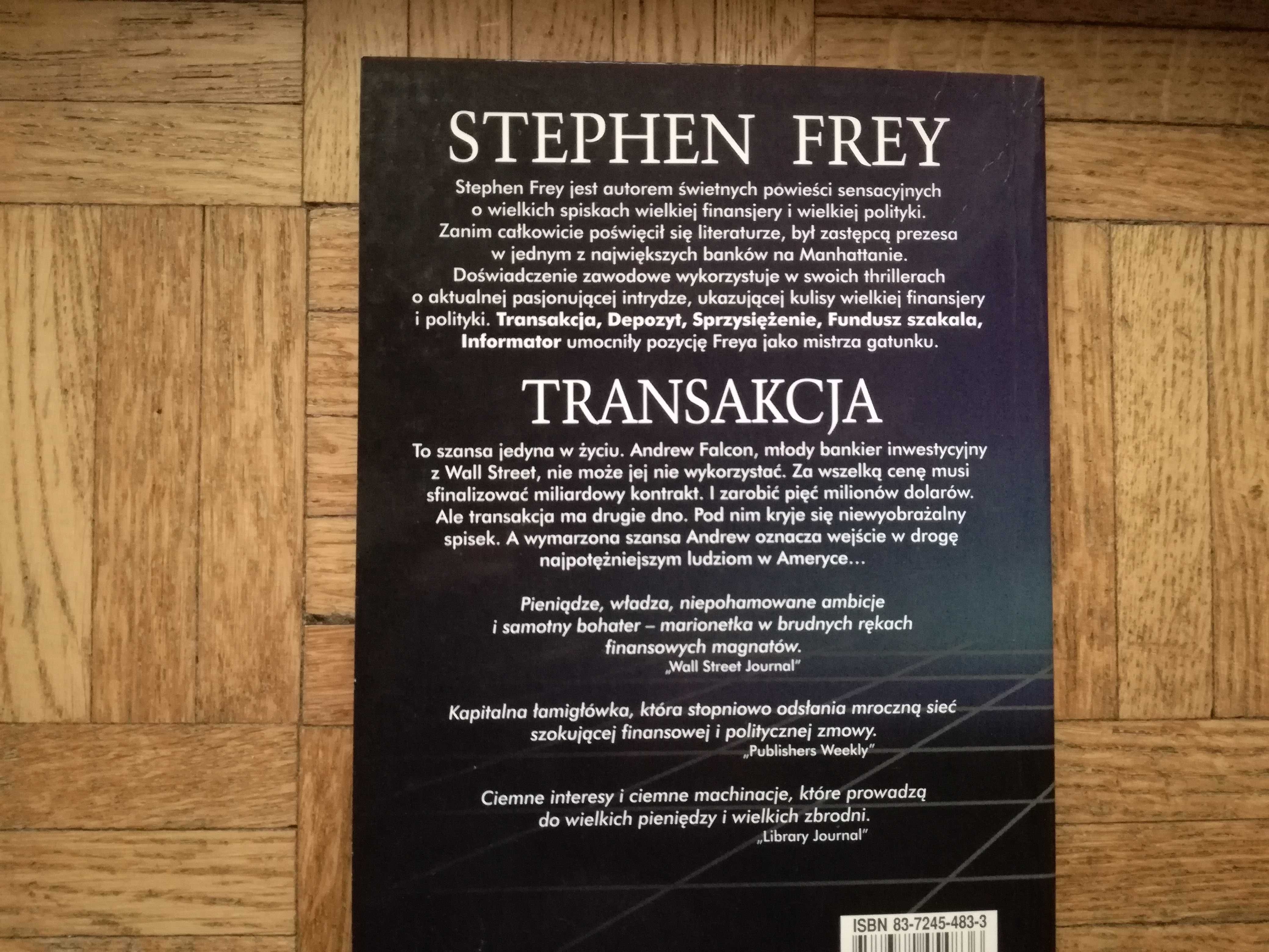 Transakcja, Stephen Frey